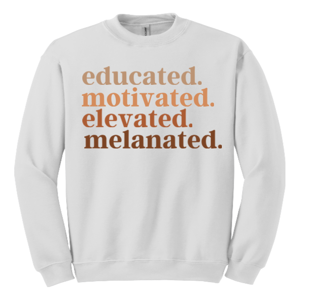 Educated. Motivated. Elevated. Melanated.