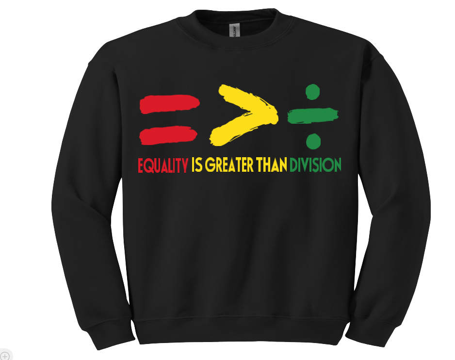 EQUALITY IS GREATER THAN DIVISION