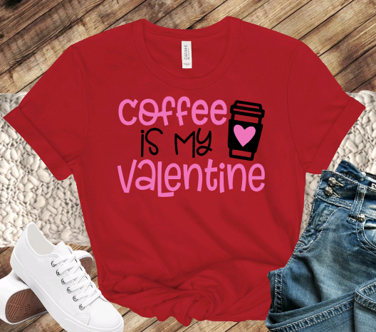 Coffee is my Valentine