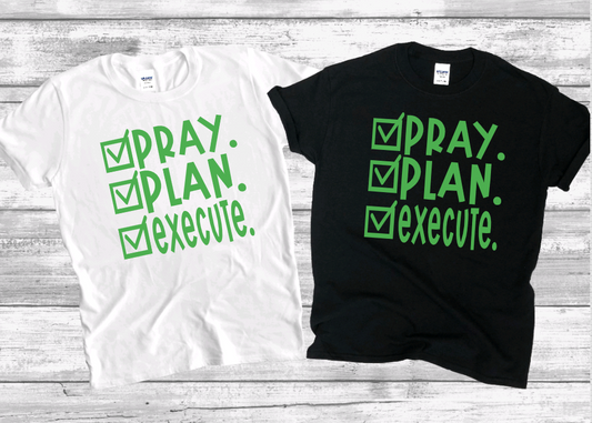 Pray Plan and Excute