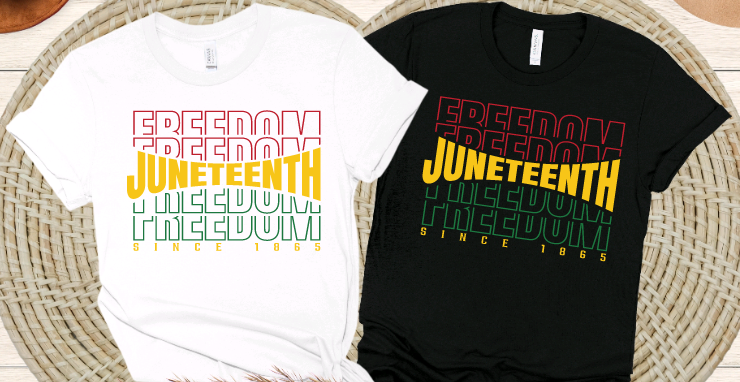 Freedom Juneteenth