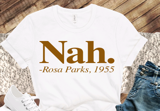 Nah, Rosa Parks