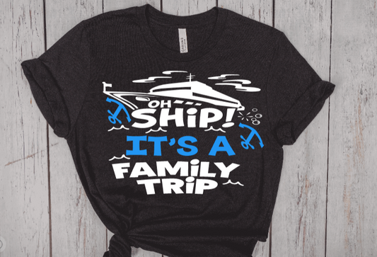 Oh Ship....Family Trip